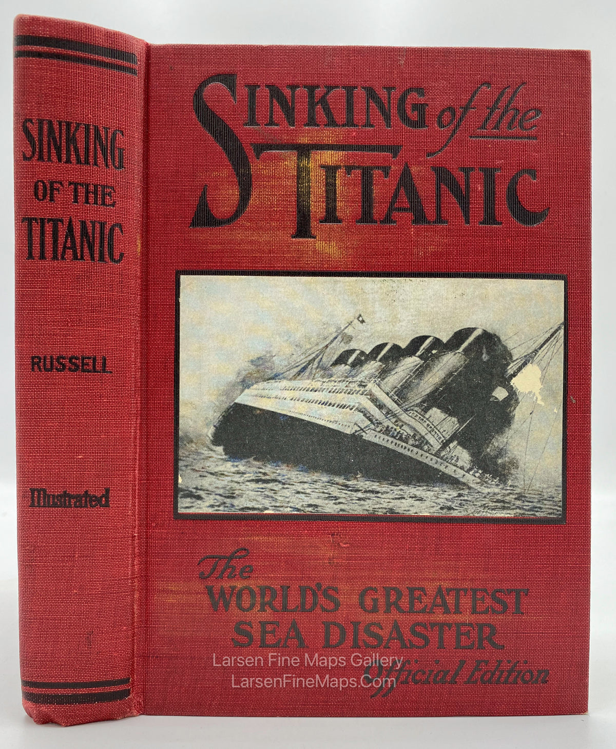 Sinking of The Titanic, Thomas H. Russell,Fred S. Miller, L.H. Walter