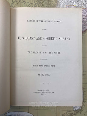 Report of The Superintendent of the U.S. Coast and Geodetic Survey showing The Progress of The Work during the Fiscal Year Ending With June, 1886